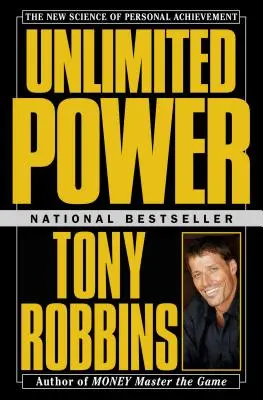 Neomezená síla: Nová věda o osobním úspěchu - Unlimited Power: The New Science of Personal Achievement