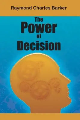 Síla rozhodnutí - The Power of Decision