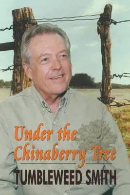 Pod stromem Chinaberry: Východotexaské lidové zvyky - Under the Chinaberry Tree: East Texas Folkways
