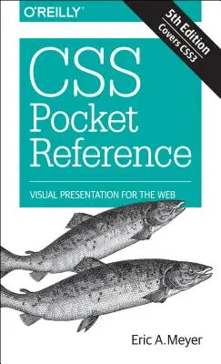 CSS Pocket Reference: Vizuální prezentace pro web - CSS Pocket Reference: Visual Presentation for the Web
