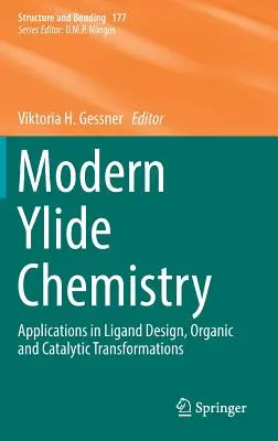 Moderní ylidová chemie: Aplikace v designu ligandů, organických a katalytických přeměnách - Modern Ylide Chemistry: Applications in Ligand Design, Organic and Catalytic Transformations