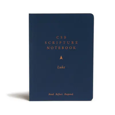 CSB Scripture Notebook, Lukáš: Lukáš: Čti. Přemýšlejte. Odpovídej. - CSB Scripture Notebook, Luke: Read. Reflect. Respond.