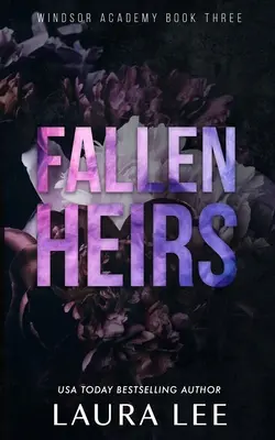 Padlí dědicové - speciální vydání: Temná středoškolská šikanózní romance - Fallen Heirs - Special Edition: A Dark High School Bully Romance