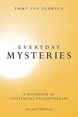 Záhady všedního dne: Příručka existenciální psychoterapie - Everyday Mysteries: A Handbook of Existential Psychotherapy
