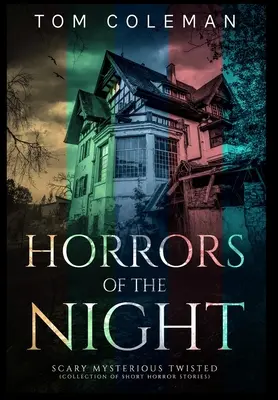 Sběratelská edice Hrůzy noci: Nejděsivější příběhy, které vám zamotají hlavu - Hrůzy noci - Horrors of the Night Collectors' Edition: Most scariest stories to puzzle your mind - Horrors of the Night