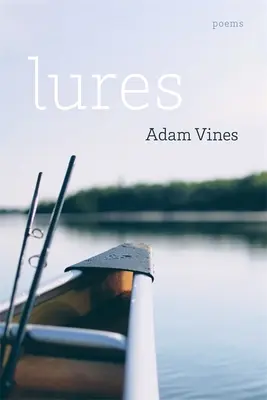 Vábení: Básně - Lures: Poems