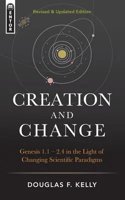 Stvoření a změna: Ve světle měnících se vědeckých paradigmat: Genesis 1,1-2,4 - Creation and Change: Genesis 1:1-2:4 in the Light of Changing Scientific Paradigms