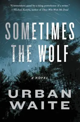 Někdy vlk - Sometimes the Wolf