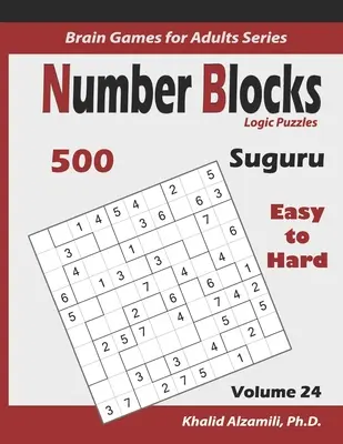 Suguru: Logické hádanky s číselnými bloky: 500 snadných až těžkých (10x10): : Udržujte svůj mozek mladý - Suguru: Number Blocks Logic Puzzles: 500 Easy to Hard (10x10): : Keep Your Brain Young