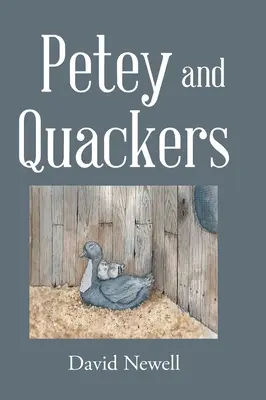 Petey a Quackers - Petey and Quackers