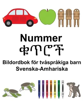 Švédsko-umharská čísla/ቁጥሮች Obrázkový slovník pro dvojjazyčné děti - Svenska-Amhariska Nummer/ቁጥሮች Bildordbok fr tvsprkiga barn
