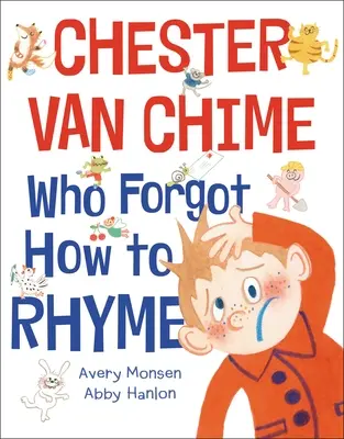 Chester Van Chime, který zapomněl rýmovat - Chester Van Chime Who Forgot How to Rhyme