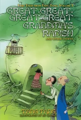 Ředkvičky prapraprababičky a jiné příběhy - Great-Great-Great-Great Grandma's Radish and Other Stories