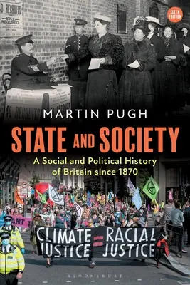 Stát a společnost: Sociální a politické dějiny Británie od roku 1870 - State and Society: A Social and Political History of Britain Since 1870
