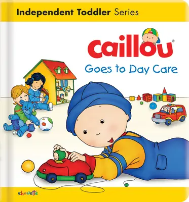 Caillou chodí do školky - Caillou Goes to Day Care