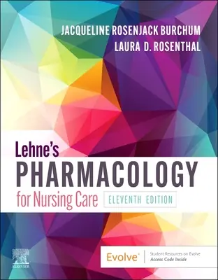 Lehne's Pharmacology for Nursing Care (Farmakologie pro ošetřovatelskou péči) - Lehne's Pharmacology for Nursing Care
