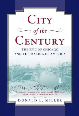 Město století: Epos o Chicagu a utváření Ameriky: Dějiny Pacifiku století (The Epic of Chicago and the Making of America) - City of the Century: The Epic of Chicago and the Making of America