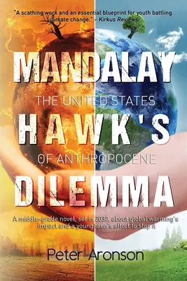 Dilema jestřába mandalajského: Spojené státy antropocénu - Mandalay Hawk's Dilemma: The United States of Anthropocene