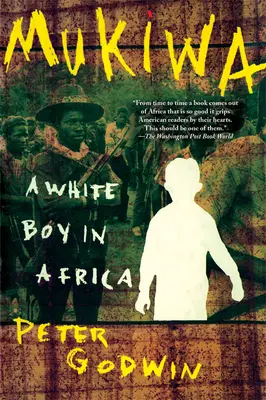 Mukiwa: Bílý chlapec v Africe - Mukiwa: A White Boy in Africa