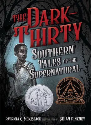 Temná třicítka: Třicet třicet: jižanské příběhy o nadpřirozenu - The Dark-Thirty: Southern Tales of the Supernatural
