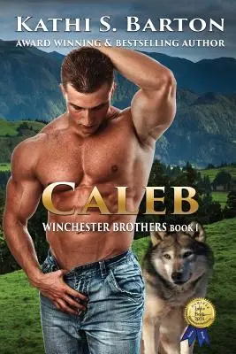 Caleb: Bratři Winchesterovi - erotická paranormální vlčí měňavecká romance - Caleb: Winchester Brothers-Erotic Paranormal Wolf Shifter Romance