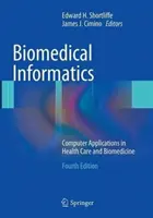 Biomedicínská informatika: Počítačové aplikace ve zdravotnictví a biomedicíně - Biomedical Informatics: Computer Applications in Health Care and Biomedicine