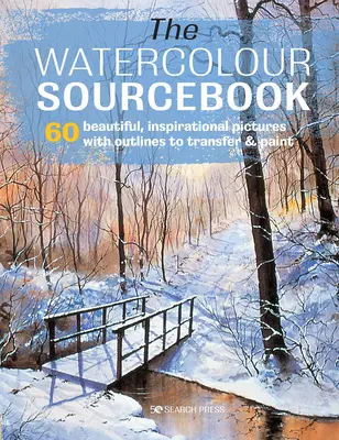 Akvarelová příručka: 60 inspirativních obrázků k přenesení a malování s nákresy v plné velikosti - The Watercolour Sourcebook: 60 Inspiring Pictures to Transfer and Paint with Full-Size Outlines