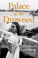 Palác utonulých - autor knihy měsíce Waterstones, Tangerine - Palace of the Drowned - by the author of the Waterstones Book of the Month, Tangerine