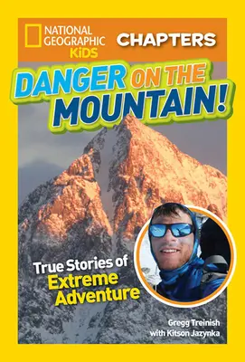 Nebezpečí na horách: Pravdivé příběhy o extrémních dobrodružstvích! - Danger on the Mountain: True Stories of Extreme Adventures!