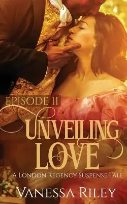 Odhalená láska: Epizoda II - Unveiling Love: Episode II