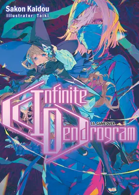 Nekonečný dendrogram: Svazek 15 - Infinite Dendrogram: Volume 15