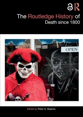 Routledge History of Death Since 1800 - The Routledge History of Death Since 1800