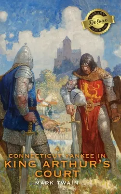 Yankee z Connecticutu na dvoře krále Artuše (Deluxe Library Binding) - A Connecticut Yankee in King Arthur's Court (Deluxe Library Binding)