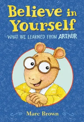 Věřte si: Co jsme se naučili od Arthura - Believe in Yourself: What We Learned from Arthur
