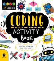 Coding Activity Book - Aktivity, které vám pomohou myslet jako programátor! - Coding Activity Book - Activities to Help You Think Like a Coder!