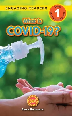 Co je COVID-19? (Engaging Readers, Level 1): 2022 Vydání - What Is COVID-19? (Engaging Readers, Level 1): 2022 Edition