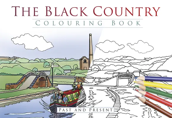 Omalovánky Černá země: Černá Hora: minulost a současnost - The Black Country Colouring Book: Past and Present
