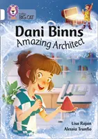 Dani Binns: Úžasný architekt - pásmo 10/bílá - Dani Binns: Amazing Architect - Band 10/White