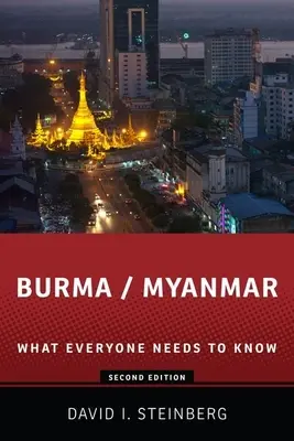 Barma/Myanmar: Co by měl každý vědět(r) - Burma/Myanmar: What Everyone Needs to Know(r)