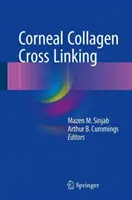 Zkřížení kolagenu v rohovce - Corneal Collagen Cross Linking