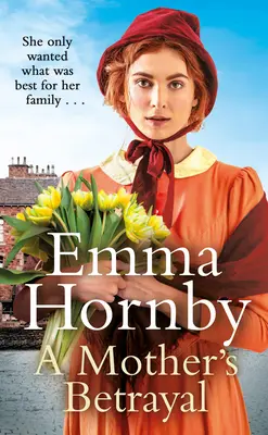 Matčina zrada - Nejnovější samostatná viktoriánská sága od autorky bestsellerů - Mother's Betrayal - The latest standalone Victorian saga from the bestselling author