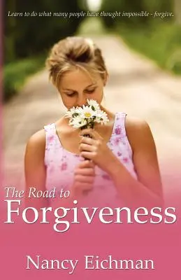 Cesta k odpuštění - The Road to Forgiveness