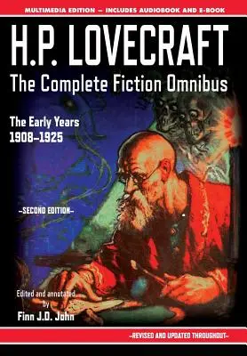 H.P. Lovecraft - Kompletní beletristická sbírka - druhé vydání: Raná léta: 1908-1925 - H.P. Lovecraft - The Complete Fiction Omnibus Collection - Second Edition: The Early Years: 1908-1925