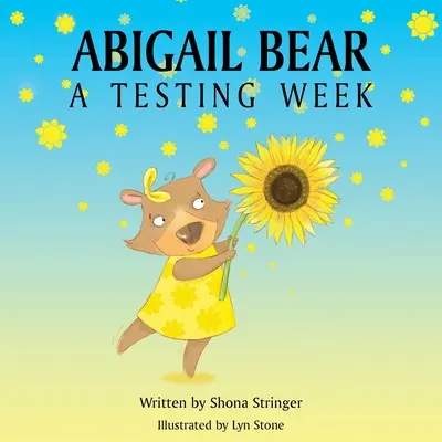 Abigail Bear: Týden testování - Abigail Bear: A Testing Week