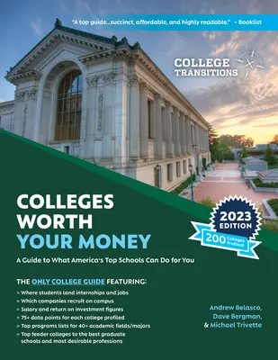 Vysoké školy, které stojí za vaše peníze: Průvodce tím, co pro vás mohou udělat nejlepší americké školy - Colleges Worth Your Money: A Guide to What America's Top Schools Can Do for You