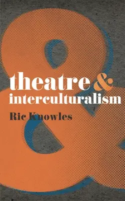 Divadlo a interkulturalismus - Theatre & Interculturalism