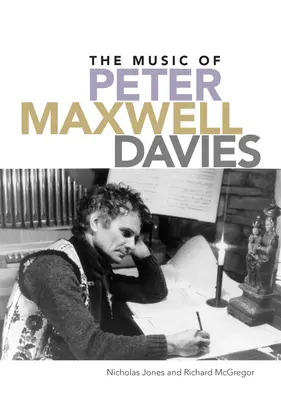 Hudba Petera Maxwella Daviese - The Music of Peter Maxwell Davies