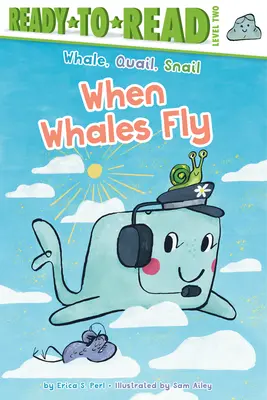 Když velryby létají: Připraveno ke čtení, úroveň 2 - When Whales Fly: Ready-To-Read Level 2