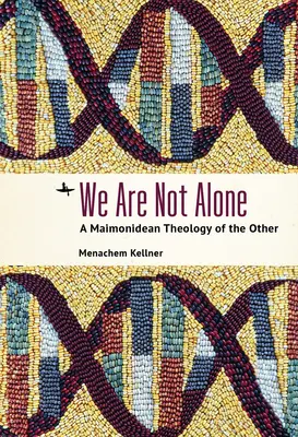 Nejsme sami: Maimonidova teologie toho druhého - We Are Not Alone: A Maimonidean Theology of the Other