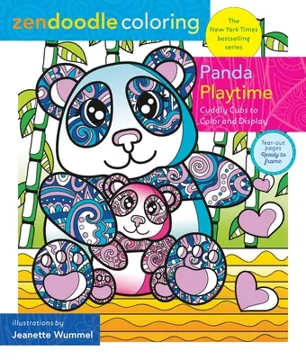 Zendoodle Omalovánky: Panda Playtime: Pandy: Panda: vybarvení a vystavení: Plyšová mláďata k vybarvení a vystavení - Zendoodle Coloring: Panda Playtime: Cuddly Cubs to Color and Display
